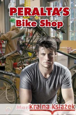 Peralta's Bike Shop Mark a. Roeder 9781533679352 Createspace Independent Publishing Platform - książka