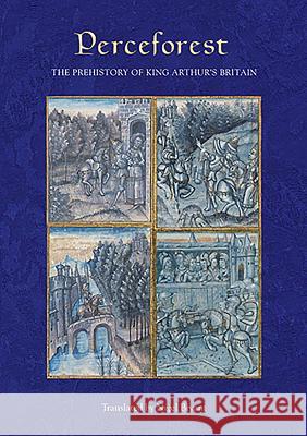 Perceforest: The Prehistory of King Arthur's Britain Nigel Bryant 9781843842620 Boydell & Brewer - książka