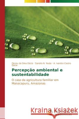 Percepção ambiental e sustentabilidade Da Silva Dácio Dirceu 9783639616842 Novas Edicoes Academicas - książka