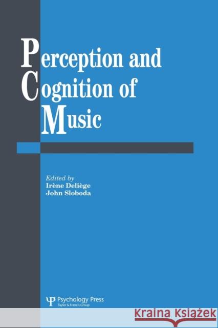 Perception and Cognition of Music Irene Deliege John A. Sloboda Irene Deliege 9781138877092 Psychology Press - książka