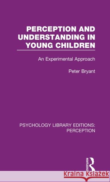 Perception and Understanding in Young Children: An Experimental Approach    9781138691681 Routledge - książka