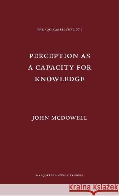 Perception as a Capacity for Knowledge  9780874621792  - książka
