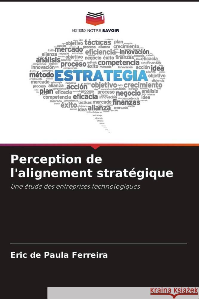 Perception de l'alignement stratégique de Paula Ferreira, Eric 9786206491866 Editions Notre Savoir - książka