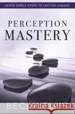 Perception Mastery Beca Lewis 9781735784342 Perception Publishing - książka