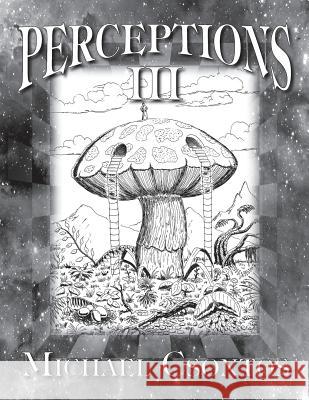 Perceptions III Michael Csontos 9781511893282 Createspace - książka