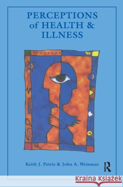 Perceptions of Health & Illnes Petrie 9781138150928 Psychology Press - książka