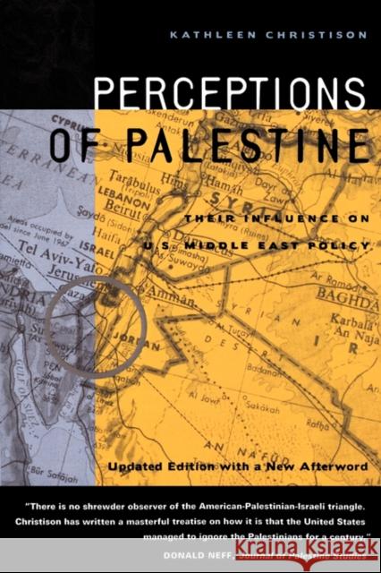 Perceptions of Palestine: Their Influence on U.S. Middle East Policy Christison, Kathleen 9780520217188 University of California Press - książka