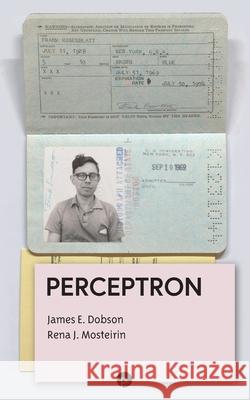 Perceptron Reina E. Mosteirin James E. Dobson 9781685712167 Punctum Books - książka