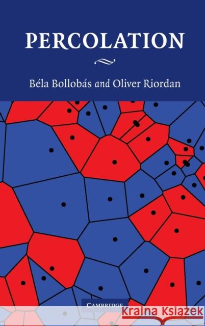 Percolation Bela Bollobas Oliver Riordan 9780521872324 Cambridge University Press - książka