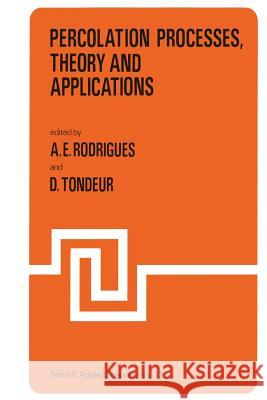 Percolation Processes: Theory and Applications: Theory and Applications Rodrigues, A. E. 9789400985810 Springer - książka