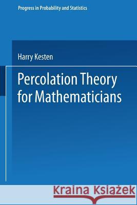 Percolation Theory for Mathematicians Kesten 9780817631079 Not Avail - książka