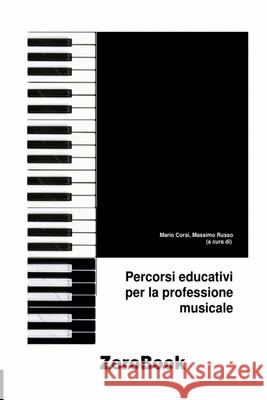 Percorsi educativi per la professione musicale Mario Corsi, Massimo Stefano Russo 9788867111688 Zerobook - książka