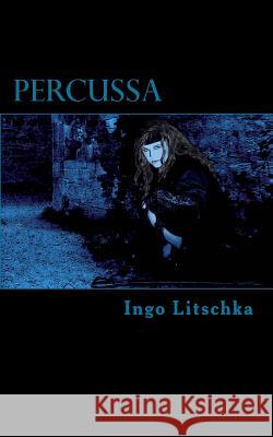 Percussa Ingo Litschka Frank Keller 9781542383059 Createspace Independent Publishing Platform - książka