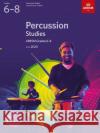 Percussion Studies, ABRSM Grades 6-8 ABRSM 9781786013163 The Associated Board of the Royal Schools of 