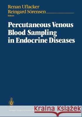 Percutaneous Venous Blood Sampling in Endocrine Diseases  9781461276883 Springer - książka