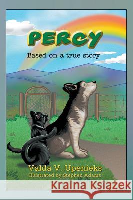 Percy: Based on a true story Valda V Upenieks, Professor Stephen Adams 9781681810478 Strategic Book Publishing - książka