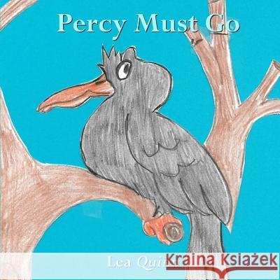 Percy Must Go Lea Quinn 9781725092334 Createspace Independent Publishing Platform - książka
