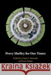Percy Shelley for Our Times  9781009206532 Cambridge University Press