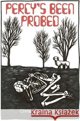 Percy's Been Probed: Percy Gets Probed Volume Three Christopher Harding Caitlynn Elizabeth Abdow 9781499208825 Createspace - książka