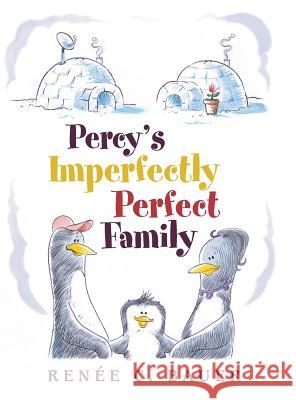 Percy's Imperfectly Perfect Family Renee C. Bauer 9781480812659 Archway Publishing - książka