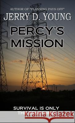 Percy's Mission Jerry D. Young 9780692534151 Creative Texts Publishers, LLC - książka