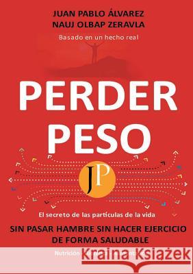 Perder Peso Juan Pablo Alvare 9788469753477 Jpaa - książka