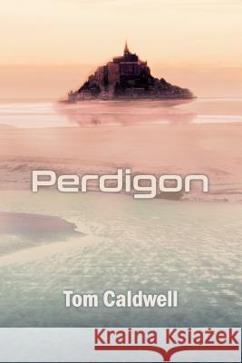 Perdigon Tom Caldwell 9781793029911 Independently Published - książka