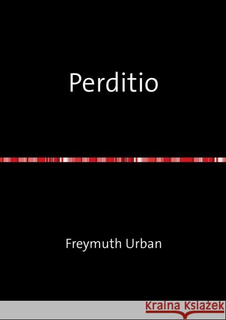 Perditio Urban, Freymuth 9783737569422 epubli - książka