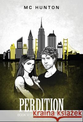 Perdition: Book V Of The Martyr Series MC Hunton 9781955479189 Underground Press LLC - książka