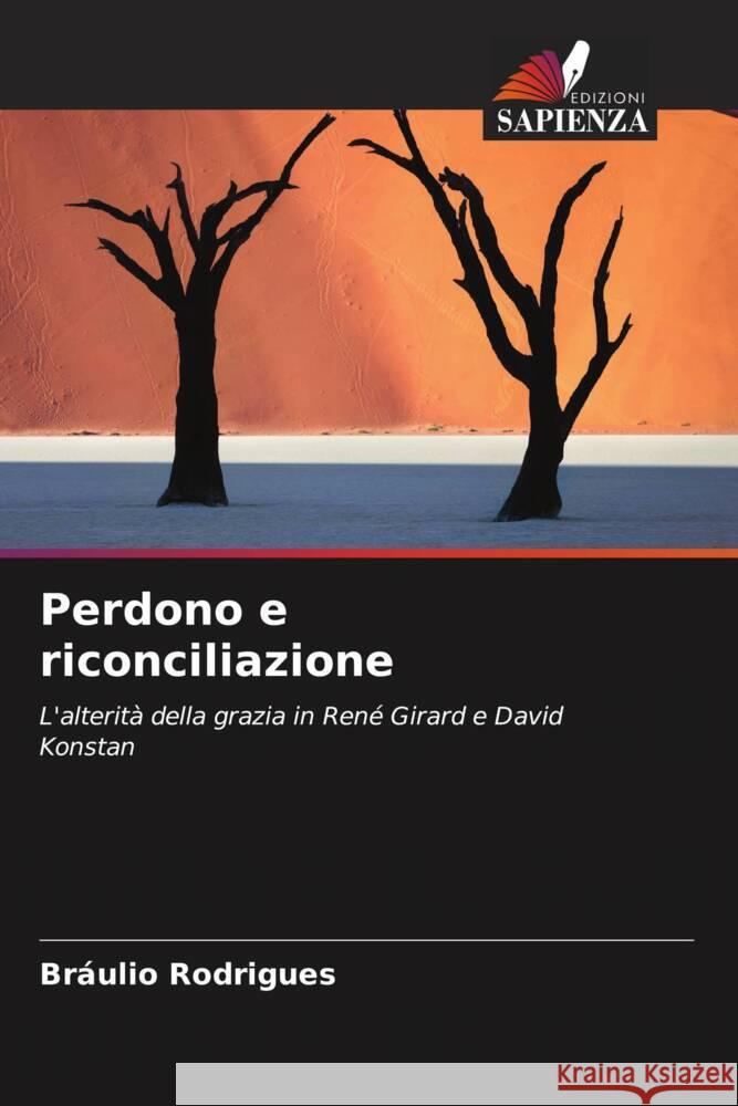 Perdono e riconciliazione Rodrigues, Bráulio 9786206590958 Edizioni Sapienza - książka