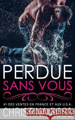 Perdue Sans Vous Christina Ross Swan Stone 9781985735811 Createspace Independent Publishing Platform - książka