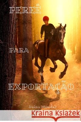 Pereê Para Exportação Mendes, Deine 9781713061137 Independently Published - książka