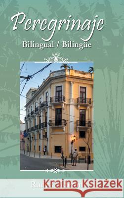 Peregrinaje: Bilingual (Bilingüe) Calderón, Rudy 9781504924238 Authorhouse - książka