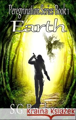 Peregrination Series Book 1 Earth S. G. Boudreaux 9781960091901 Zanchier Publications - książka
