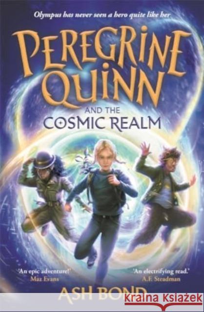 Peregrine Quinn and the Cosmic Realm Bond, Ash 9781800787964 Piccadilly Press - książka