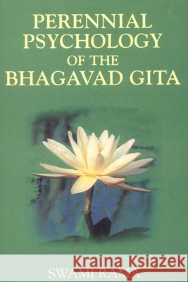 Perennial Psychology of the Bhagavad-Gita Swami Rama                               Rama 9780893890902 Himalayan Institute Press - książka