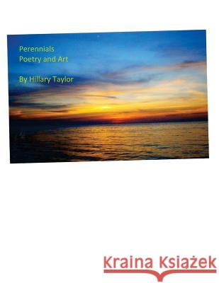 Perennials Hillary Taylor 9781530783267 Createspace Independent Publishing Platform - książka
