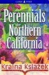 Perennials for Northern California Bob Tanem, Don Williamson, Dawn Loewen 9781551052519 Lone Pine Publishing,Canada
