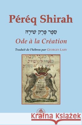Péréq Shirah: Ode à la Création Lahy, Georges 9782917729304 Editions Lahy - książka