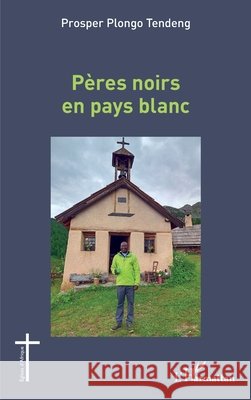 Pères noirs en pays blanc Tendeng Prosper Plongo 9782343240343 Editions L'Harmattan - książka