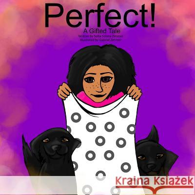 Perfect!: A Gifted Tale Sofia Solana Ethan Gabriel 9781532838293 Createspace Independent Publishing Platform - książka