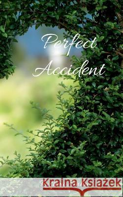 Perfect Accident Rashmi Sinha 9781648691638 Notion Press - książka