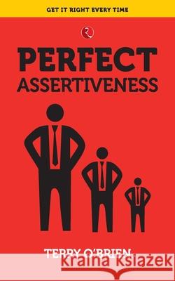 Perfect Assertiveness O'Brien, Terry 9788129145420 Rupa & Co - książka