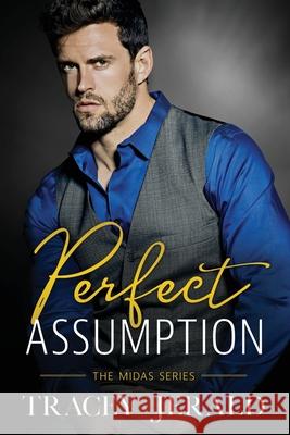 Perfect Assumption: Billionaire Workplace Romance Tracey Jerald Wander Aguiar Deborah Bradseth 9781735812878 Tracey Jerald - książka