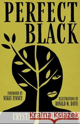 Perfect Black Crystal Wilkinson Nikky Finney Ronald W. Davis 9780813151168 University Press of Kentucky - książka