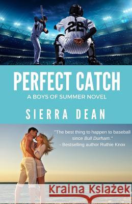 Perfect Catch Sierra Dean 9781986010948 Createspace Independent Publishing Platform - książka