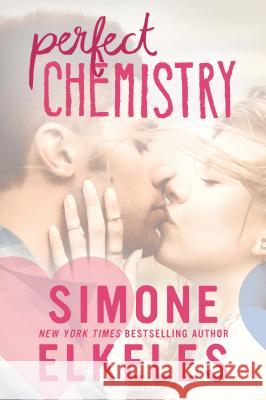 Perfect Chemistry Simone Elkeles 9781619637016 Bloomsbury U.S.A. Children's Books - książka