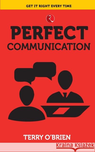 Perfect Communication O'Brien, Terry 9788129145444 Rupa & Co - książka