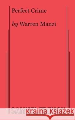 Perfect Crime Warren Manzi 9780573691522 Samuel French Ltd - książka