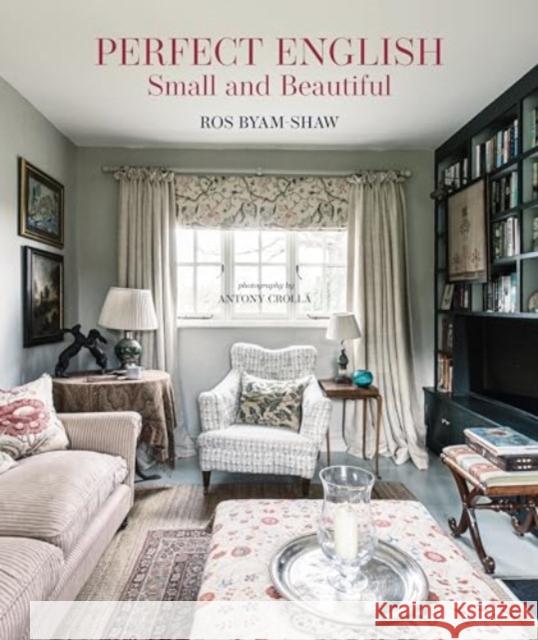 Perfect English Small and Beautiful Ros Byam Shaw 9781788796699 Ryland Peters & Small - książka